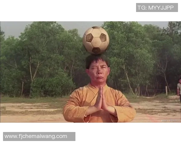 少林足球星爷绝地反杀逆袭之战展现无敌武学与足球奇迹 少林足球星爷绝地反杀逆袭之战展现无敌武学与足球奇迹